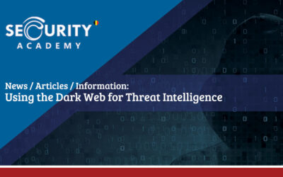 Using the Dark Web for Threat Intelligence